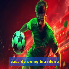 casa de swing brasileira